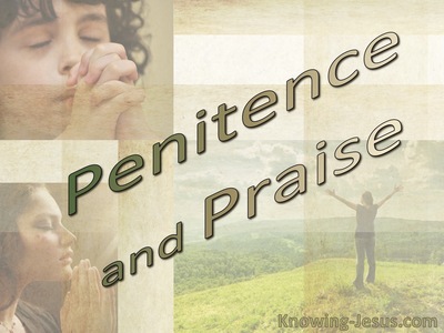 Penitence and Praise - Study in Prayer (3)